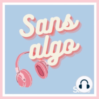 Sans Algo, la reco #4: un podcast pour briller en société