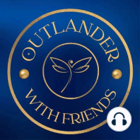 Villains of Outlander Part 3 with guest Tamberly