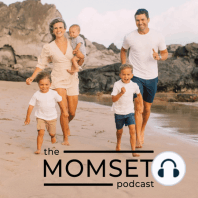 78. Momset Podcast and 3 Ways To "Get Your Spouse On Board"