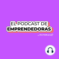 Episode 23: T7. Ep10. Ser emprendedora significa tener pláticas incómodas con Liliana Olivares