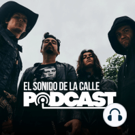El Sonido de la Calle Podcast #3: Cristian "El Capo" Briseño