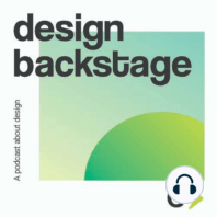 design backstage S1 E1: El Journey del diseñador