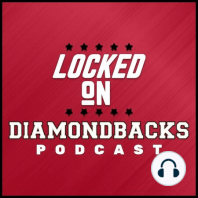 Who's in Early Lead for Arizona Diamondbacks 5th Rotation Spot? Love or Hate Pitch Clock?