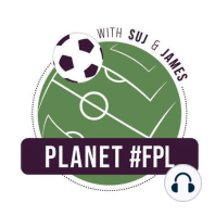 Planet #FPL Ep. 18 - Gameweek 8 Preview