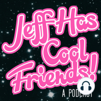 Jeff Has Cool Friends Episode 22: Timothy Doyle