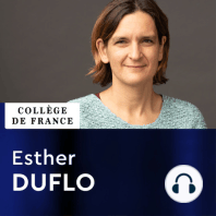 Leçon inaugurale - Esther Duflo : Expérience, science et lutte contre la pauvreté (presque) quinze ans après