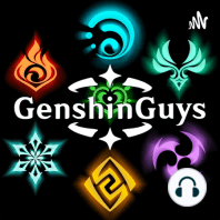 Genshin Guys - Ep. 055 - SPECIAL GUEST: Sean Chiplock (Diluc's VA) - Interview!