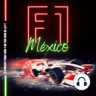 Ep 67 - México GP: Checo lloro y México también