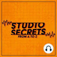 Studio Secrets A to Z - Tony Rolando - Part 2