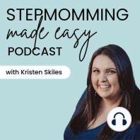 EP 32: 5 WRONG Ways to be a Happier Stepmom