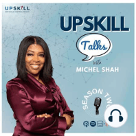 #9: UpSkill — The Definition of a Skill, Hard Skills vs. Soft Skills (2 of 4)