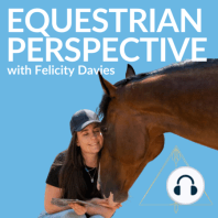 130. Equestrian Perspective Podcast Updates!