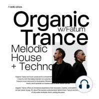 Organic Trance with Fatum | Episode 008