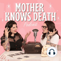 Introducing Mother Knows Death