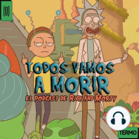 38: Morty's Mind Blowers y Beth clon - Rick and Morty rewatch T3 E8, 9 Y 10