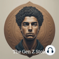 The Gen Z Stoic: Unscripted