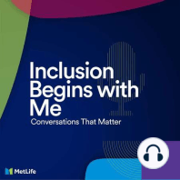 Season 1 Highlights — Inclusion Begins with Me: Conversations That Matter