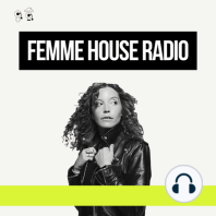 Femme House Radio #129