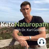 Dr. Goldkamp is interviewed on Radio Naturopath - About his past medical history and present Keto lifestyle