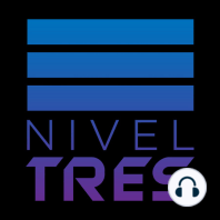 Nivel Tres #100 - Episodio Especial | Un podcast acerca del podcast, Mejores, peores y más chistosos