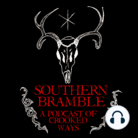 Southern Bramble meets Invoking Witchcraft with Britton Boyd and J. Allen Cross