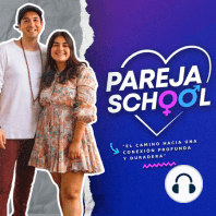 Como Construir una FUERTE Relación Durante MOMENTOS DIFICILES! | Pareja School Podcast | 2023