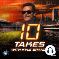10 Takes with Kyle Brandt:   Staying positive after 100 takes