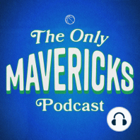 We're back, and the Mavs are, too