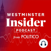 Coming soon: POLITICO's Westminster Insider season 2