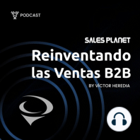 E12 - Víctor Heredia: ¿Estás listo para las ventas B2B del 2022?