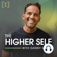 #118 - Danny Morel: Balancing Masculine & Feminine Energy In Relationship