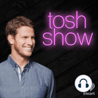 Introducing: Tosh Show