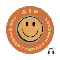 SIP: The Student Impact Podcast EP:1 - Danyele Easterhaus