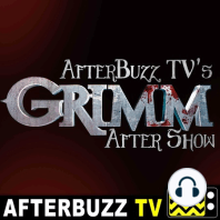 Grimm S:4 | Iron Hans E:19 | AfterBuzz TV AfterShow