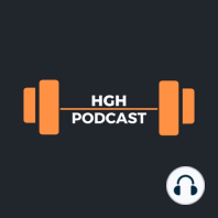 HGH #50 - SARMs and the Dungeon Gym