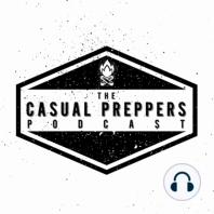 What is a Casual Prepper? - EP 196