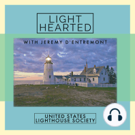 Light Hearted Ep 17 – USLHS Tours, Chris Brookes; Matt Rosenberg and Rachel Carr, Nubble Lighthouse, Maine