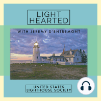 Light Hearted Ep 27 – Burnt Coat Harbor, Swans Island; Kittery Historical Museum; Keeper Horace Arnold