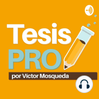 Ep. 5. Buscando información para la tesis