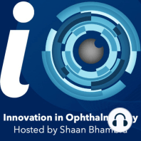 Episode 3 - Glaucoma Innovation with Dr. Hady Saheb