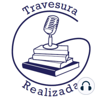 Travesura Realizada 3x21 - Entrevista a Laura Tárraga, novedades de Marzo