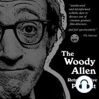 Ep 01: Our Experiences With Woody Allen, Our First Foray’s