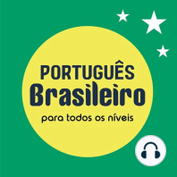 #18 - dez expressões brasileiras para você usar com nativos