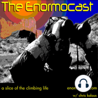 Enormocast 276: A Candid Ascent of Trango Tower with Jordan Cannon, Jesse Huey, and Matt Segal [Part 1]