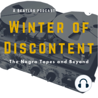 Winter of Discontent Ep. 51 - A Beatles Podcast. Jan 9th 1969 part 6