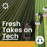 PMA Takes on Tech, Episode 37: Plenty’s Secret Sauce for Production: Vertical Towers and more