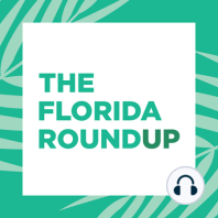 Florida's insurance market, controversies for both political parties and environmental news