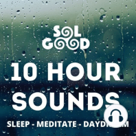 Light, Steady Rain - 10 Hours for Sleep, Meditation, & Relaxation