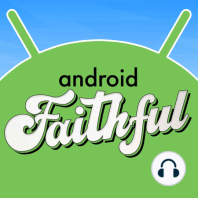 All About Android Faithful