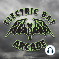 Episode 8 :: The Electric Bat Cast